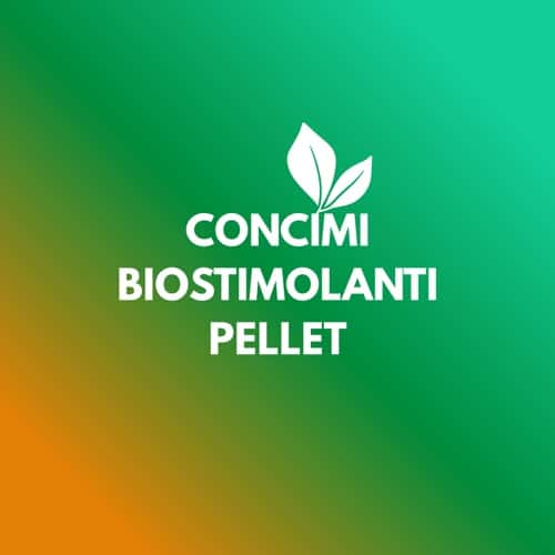 Concimi Biostimolanti Pellet