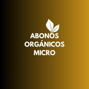 Abonos Orgánicos Micro